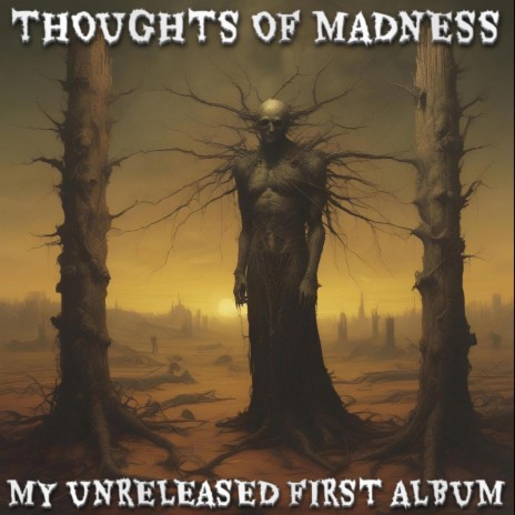 Thoughts of Madness | Boomplay Music