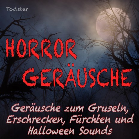 Höhle des Grauens: Monster Schmatzen, Grunzen - Horror Sound Atmosphäre Halloween | Boomplay Music