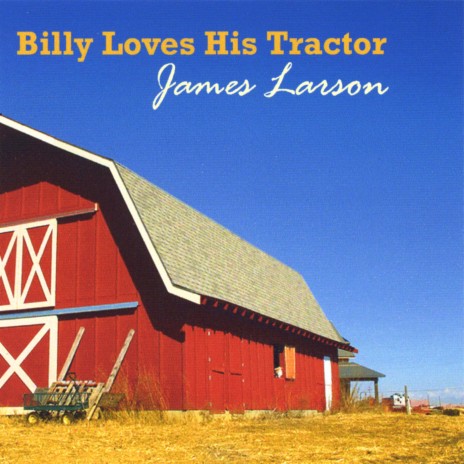 Billy Loves His Tractor | Boomplay Music