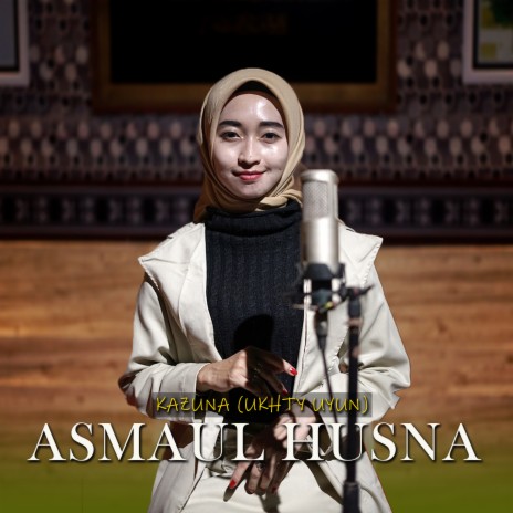 ASMAUL HUSNA | Boomplay Music