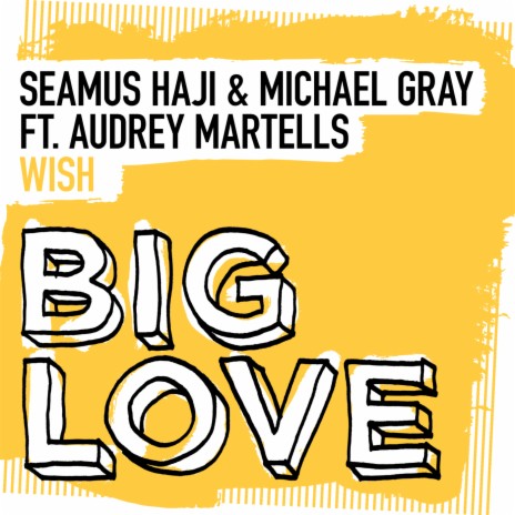 Wish (Extended Mix) ft. Michael Gray & Audrey Martells