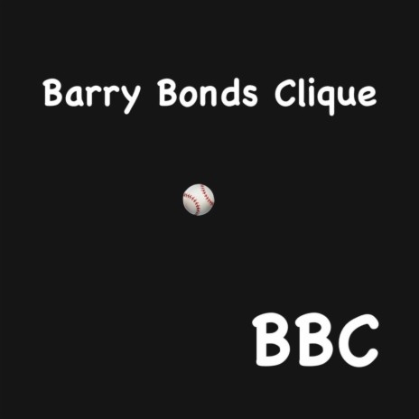 Barry Bonds Clique