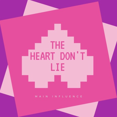 The Heart Don't Lie