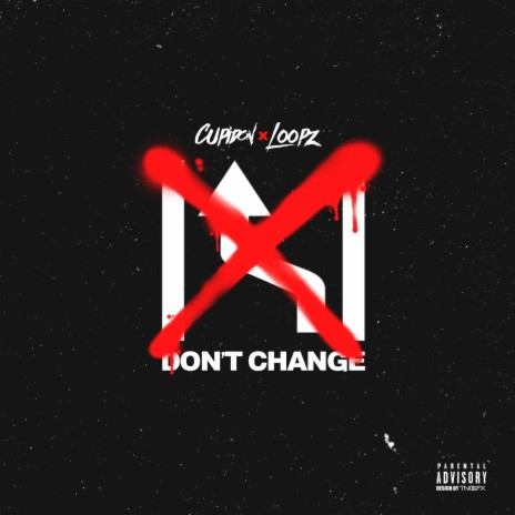Don't Change ft. Loopz | Boomplay Music
