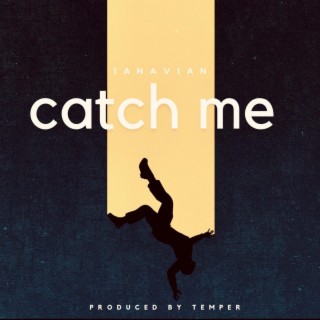 Catch Me lyrics | Boomplay Music