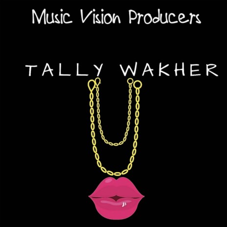 Tally Wakher | Boomplay Music