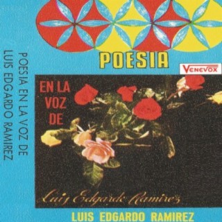 Poesía en la Voz de Luis Edgardo Ramirez