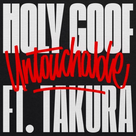 Untouchable ft. Takura | Boomplay Music