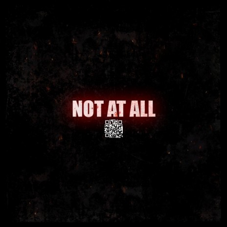 Not At All (Special Version) ft. Nomrah | Boomplay Music