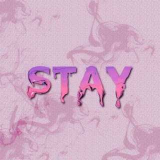 Stay