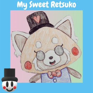 My Sweet Retsuko