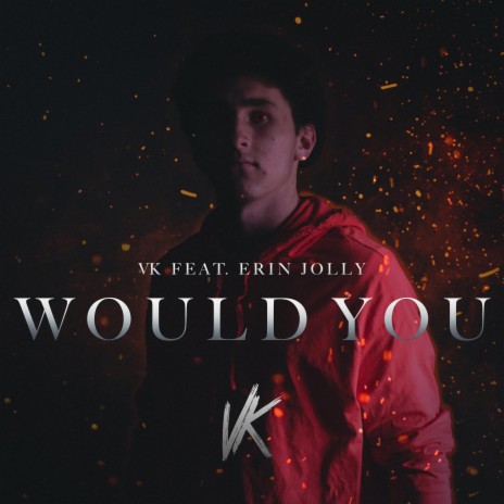 Would You ft. Erin Jolly | Boomplay Music