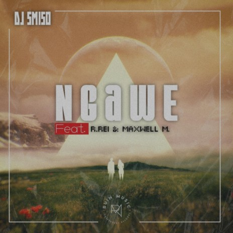Ngawe (feat. R.Rei & Maxwell N) (Radio Edit)