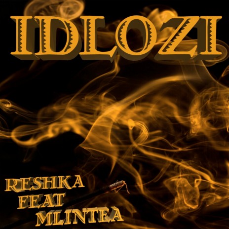 Idlozi ft. Mlintea | Boomplay Music