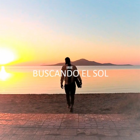 Buscando el Sol | Boomplay Music