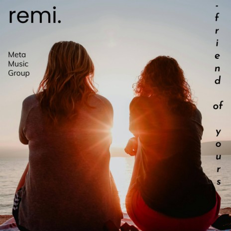 friend of yours (Radio Edit) | Boomplay Music