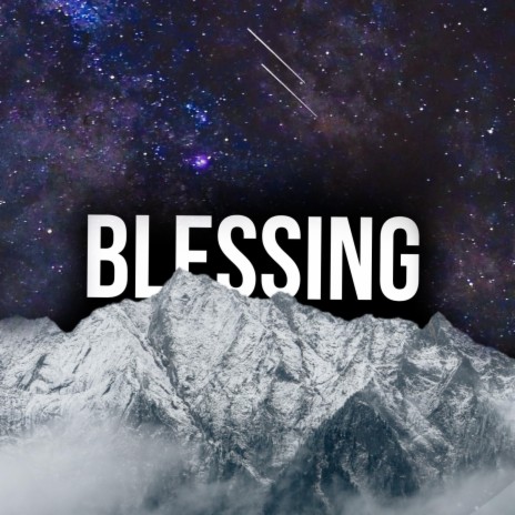 Blessing | Boomplay Music
