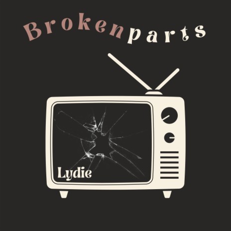 Broken Parts | Boomplay Music