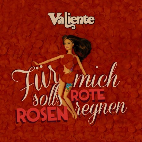 Für Mich Soll’s Rote Rosen Regnen