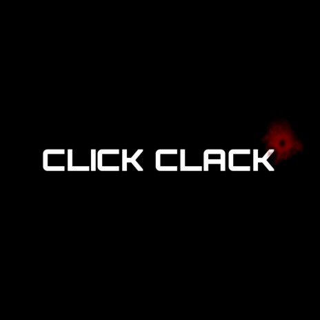 Click Clack | Boomplay Music