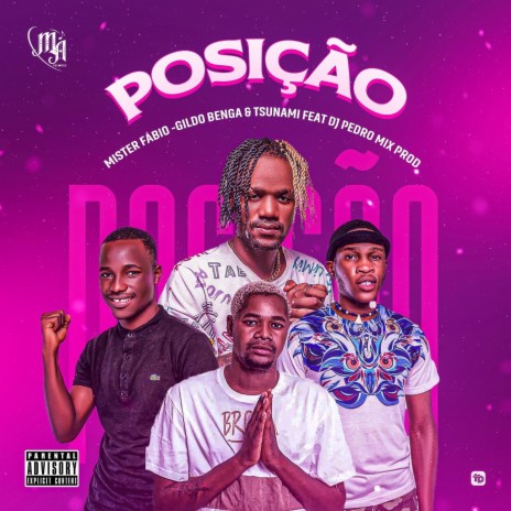 Posição ft. Gildo Benga, Tsunami & DJ Pedro Mix | Boomplay Music