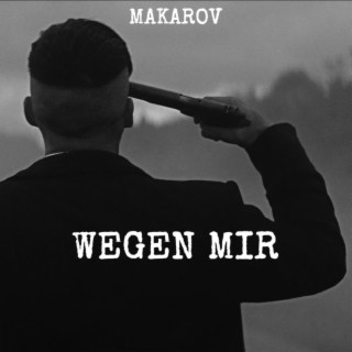 WEGEN MIR