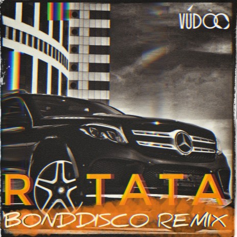 RATATA (BONDDISCO Remix)