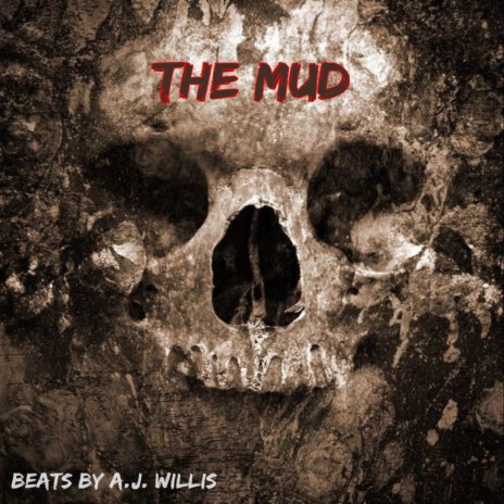 The Mud | Boomplay Music