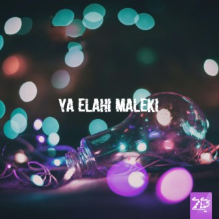 Ya Elahi Maleki