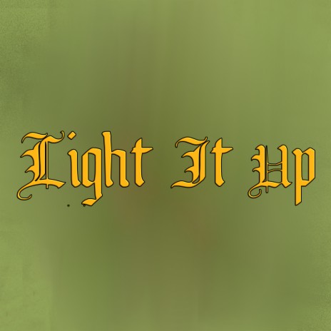 Light It Up | Boomplay Music