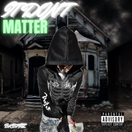 IT DON'T MATTER | Boomplay Music