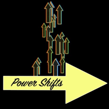 Power Shifts | Boomplay Music