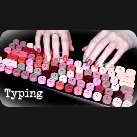 Asmr Keyboard Typing, Mechanical Backlit Keyboard, No Talking, Pt. 7 | Boomplay Music