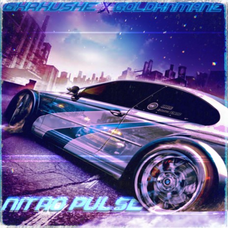 Nitro Pulse ft. Goldxnmane | Boomplay Music