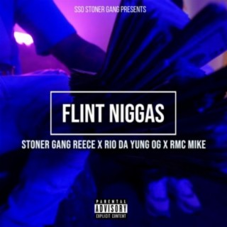 Flint Niggas (feat. Rio Da Yung OG & RMC Mike)