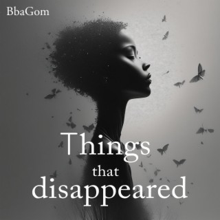 Things that disappeared