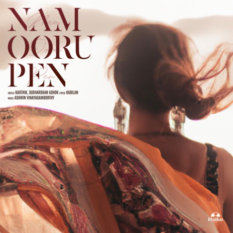 Nam Ooru Pen ft. Karthik & Sudharshan Ashok | Boomplay Music