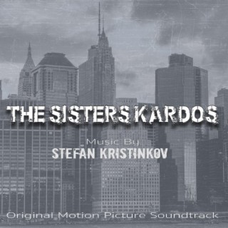 The Sisters Kardos (Official Motion Picture Soundtrack)