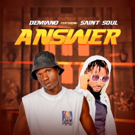 Answer ft. Saint Soul | Boomplay Music