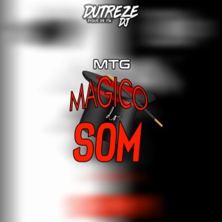 MTG - MÁGICO DO SOM