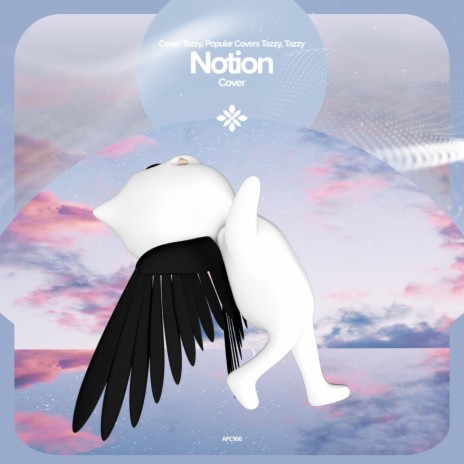 Notion - Remake Cover ft. Tazzy & capella | Boomplay Music