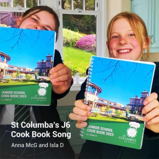 St Columba's J6 Cook Book Song