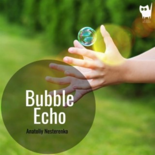 Bubble Echo
