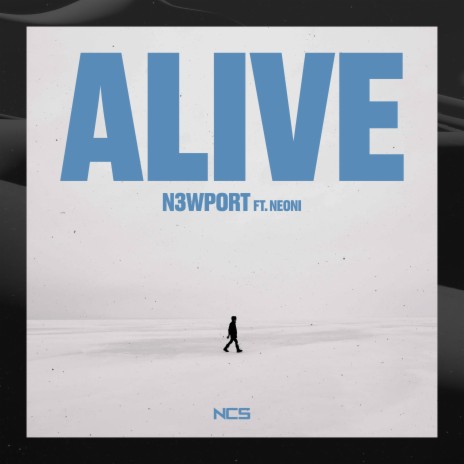 Alive ft. N3WPORT | Boomplay Music