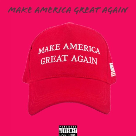 Make America Great Again | Boomplay Music