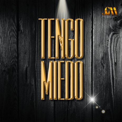 Tengo Miedo | Boomplay Music