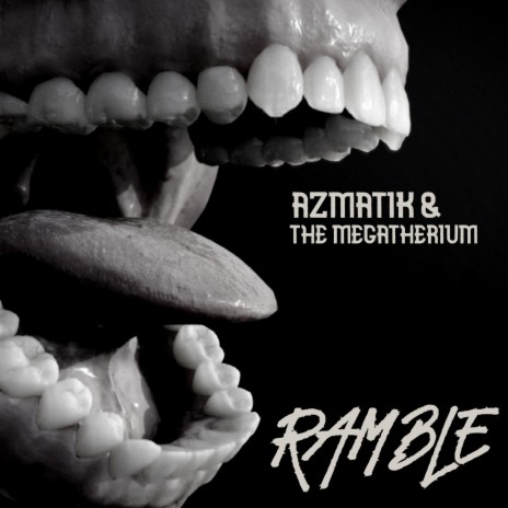 Ramble ft. the Megatherium | Boomplay Music