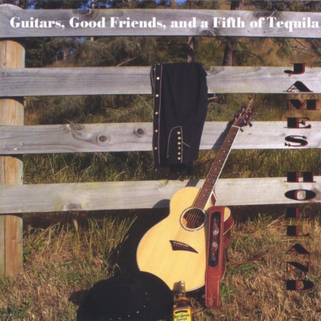 Guitar's, Good Friends, and a Fifth of Tequila | Boomplay Music