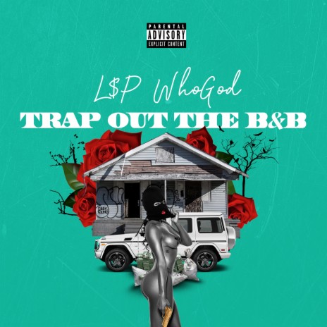 Trap Out The B&B | Boomplay Music