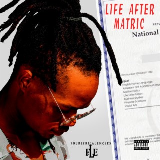 Life after matric lyrics | Boomplay Music